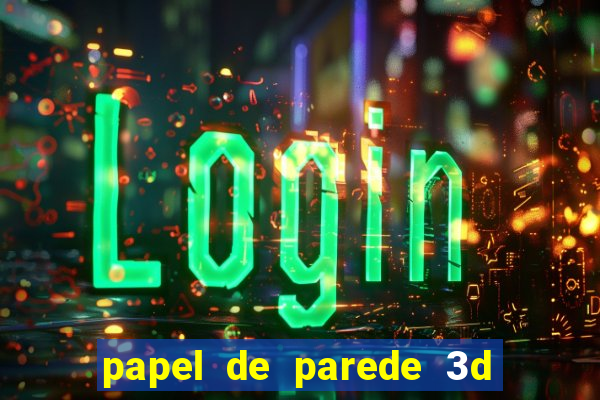 papel de parede 3d para pc